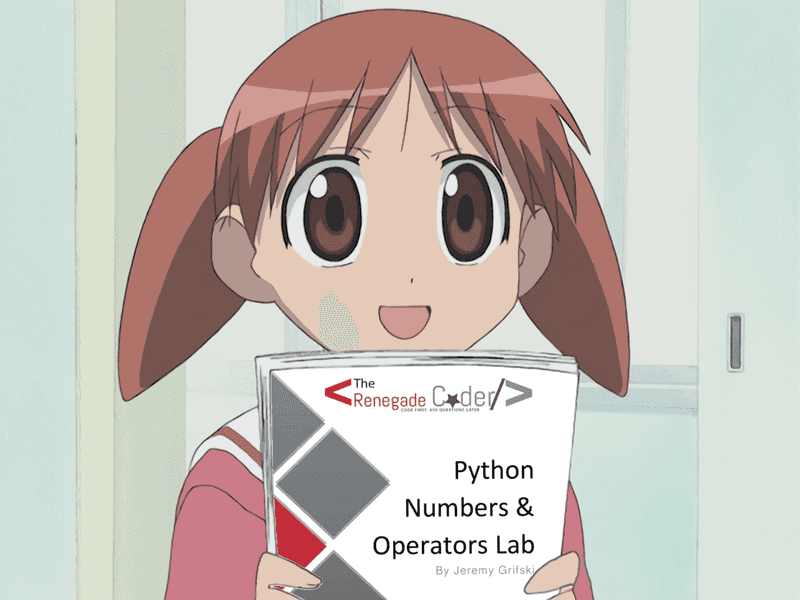 Chiyo_Mihama_With_The_Renegade_Coder_Python_Lab
